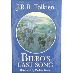 By J. R. R. Tolkien (Author), Pauline Baynes (Illustrator) Bilbo's Last Song: (At the Grey Havens)