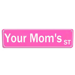 OJINDAXIN Your Mom's St Funny Street Sign Pink Room Decor For Teen Girls Funny Posters Your Mom St Sign Aesthetic Cute Posters For Room Aesthetic Your Mom Tin Sign Wall Decor Y2k 4x16 Inch