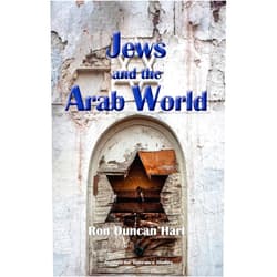 By Ron Duncan Hart (Author) Format: Kindle Edition Jews and the Arab World: Intertwined Legacies (Monographs on Religion and Tolerance)