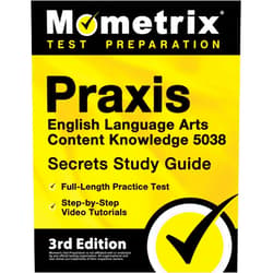 Matthew Bowling Praxis English Language Arts Content Knowledge 5038 Secrets Study Guide: Full-Length Practice Test, Step-by-Step Video Tutorials: [3rd Edition]