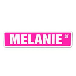 Cortan360 Melanie Street Sign Childrens Name Room Sign| Indoor/Outdoor | 8