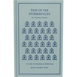 By Karen Swallow Prior (Author), Thomas Hardy (Author) Tess of the d'Urbervilles: A Guide to Reading and Reflecting (Read and Reflect with the Classics)