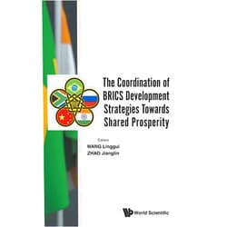 By Linggui Wang & Jianglin Zhao (Author) Coordination Brics Develop Strate Towards Share Prosperity