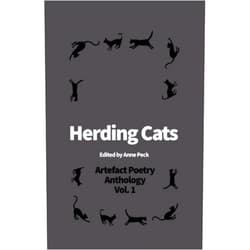 By Anne Peck (Author), Philip Barlow (Author), Lorraine Boyce (Author), Tessa Lowe (Author), David Baber (Author), David Crook (Author) & 1 more Herding Cats: Artefact Poetry Anthology Vol 1