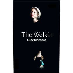 Lucy Kirkwood The Welkin (TCG Edition)