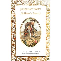 By Jonathan Swift (Author) Gulliver's Travels (Flame Tree Collectable Classics)