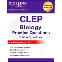 By Sterling Test Prep (Author) Sterling Test Prep CLEP Biology Practice Questions: High Yield CLEP Biology Questions