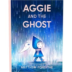 Matthew Forsythe Aggie and the Ghost