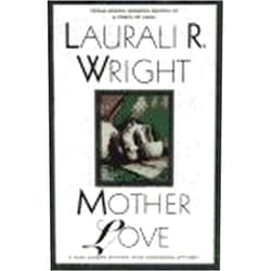 Laurali Wright Mother Love (Karl Alberg Mysteries, No. 7)