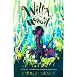 By Robert Beatty (Author) Willa of the Wood: Willa of the Wood, Book 1