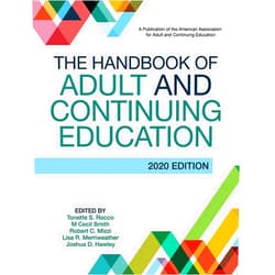 By M Cecil Smith (Editor), Lisa R. Merriweather (Editor), Joshua D. Hawley (Editor), Tonette S. Rocco (Editor), Robert C. Mizzi (Editor) & 1 more The Handbook of Adult and Continuing Education