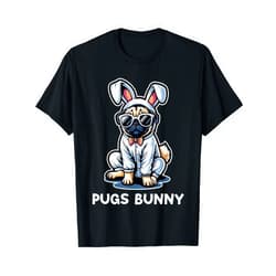 Happy Easter Shirts & Egg Hunt Basket Stuffer Pugs Bunny Happy Easter Puggy Pug Lover Easter Bunny Dog T-Shirt