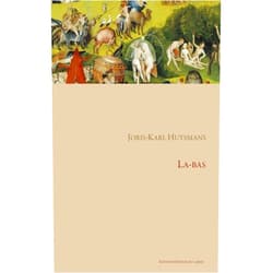 French Edition by Joris-Karl Huysmans (Author), Guillain Méjane (Editor) Là-bas (French Edition)