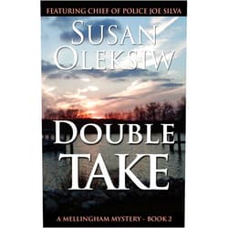 Susan Oleksiw Double Take (A Mellingham Mystery Book 2)