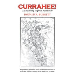 Donald R. Burgett Currahee!: Currahee! is the first volume in the series 
