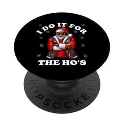 I Do It For The Hos Christmas 2023 Xmas Vibe I Do It For The Hos Christmas 2023 Hip Hop Santa Claus PopSockets Standard PopGrip