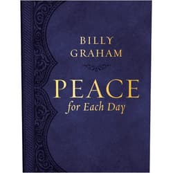 Billy Graham Peace for Each Day, Large Text Leathersoft: Devotions to Comfort Your Soul and Calm Your Mind (A 365-Day Devotional)