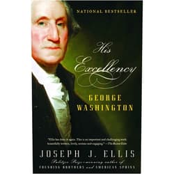 Joseph J. Ellis His Excellency: George Washington