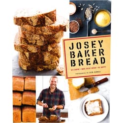 Josey Baker,Erin Kunkel Josey Baker Bread: Get Baking • Make Great Bread • Be Happy!