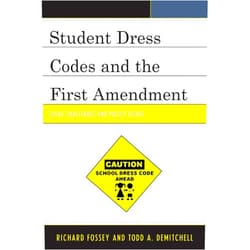 By Richard Fossey (Author), Todd A. DeMitchell (Author) Format: Kindle Edition Student Dress Codes and the First Amendment: Legal Challenges and Policy Issues