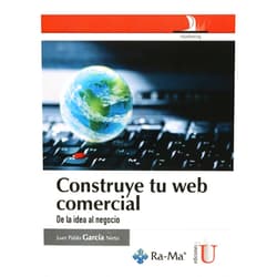 Spanish Edition by Juan Pablo García Nieto (Author) Construye tu web comercial, de la idea al negocio