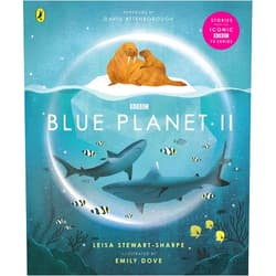 By Leisa Stewart-Sharpe (Author), Emily Dove (Illustrator) Blue Planet II: For young wildlife-lovers inspired by David Attenborough's series (BBC Earth)
