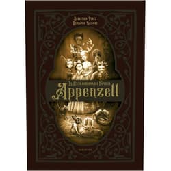 Sébastien Perez,Benjamin Lacombe,Isabel Soto López La extraordinaria familia Appenzell