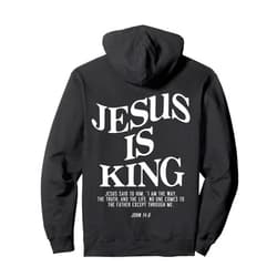 Faith Christian Jesus Is King Jesus John 14:6 Costume Christian (On Back) Pullover Hoodie