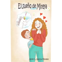 Javier Luis García Moreno El sueño de Mireya (Spanish Edition)