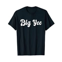 Big Yee Texas Pride Funny Texan Souvenir TX Cowboy Big Yee Haw Funny Texas Lone Star State Texan Pride Longhorn T-Shirt