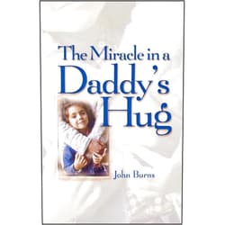 By John Burns (Author) Format: Kindle Edition Miracle in a Daddy's Hug GIFT