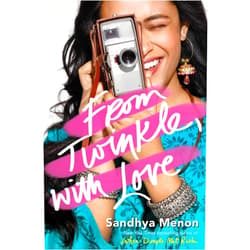 Sandhya Menon From Twinkle, with Love
