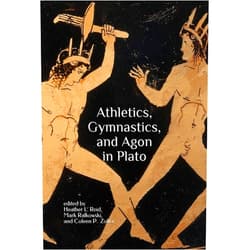 By Heather Reid (Author), Lidia Palumbo (Author), Nicholas Smith (Author), Christopher Moore (Author), Stamatia Dova (Author), Matthew Evans (Author), Erik Kenyon (Author), Daniel Dombrowski (Author), Mark Ralkowski (Editor), Coleen Zoller (Editor) & 6 more Format: Kindle Edition Athletics, Gymnastics, and Agon in Plato