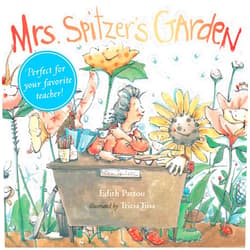 Edith Pattou,Tricia Tusa Mrs. Spitzer's Garden: [Gift Edition]