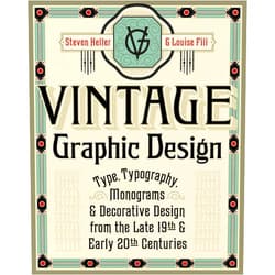 By Steven Heller (Author), Louise Fili (Author) Vintage Graphic Design: Type, Typography, Monograms & Decorative Design from the Late 19th & Early 20th Centuries