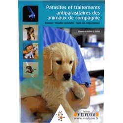 Florence Le Sueur-Almosni PARASITES ET TRAITEMENTS ANTIPARASITAIRES DESANIMAUX DE COMPAGNIE. ZOONOSES.MALA (0000)