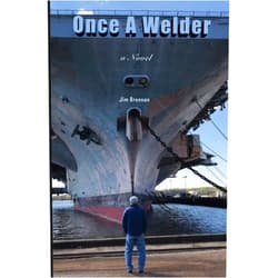 Jim Brennan Once A Welder