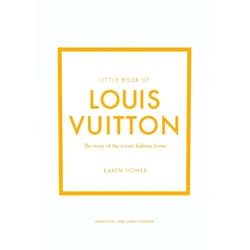 By Karen Homer (Author) Little Book of Louis Vuitton: The Story of the Iconic Fashion House (Little Books of Fashion)