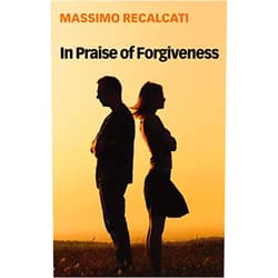 By Massimo Recalcati (Author), Alice Kilgarriff (Translator) Format: Kindle Edition In Praise of Forgiveness