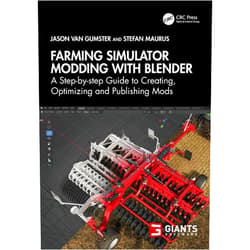 Jason van Gumster,Stefan Maurus Farming Simulator Modding with Blender