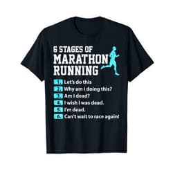 Funny Marathon Runner Graphic & More 6 Stages of Marathon Running Funny Runner Graphic T-Shirt