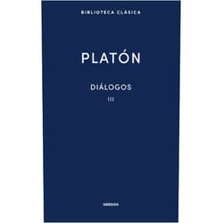 Spanish Edition by Platón (Author), Carlos García Gual (Translator), Marcos Martínez Hernández (Translator), Emilio Lledó Íñigo (Translator), Luis Alberto de Cuenca Y Prado (Translator), José Luis Navarro González (Translator) & 3 more Diálogos III Platón: Fedón, Banquete y Fedro
