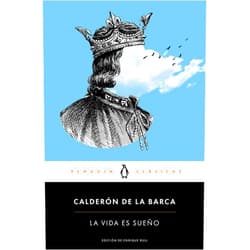 Pedro Calderon de la Barca La vida es sueño / Life Is a Dream (Spanish Edition)