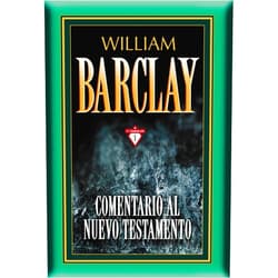 William Barclay,Alberto Araujo Comentario al Nuevo Testamento - 17 tomos en 1 (Comentario al N.T. Barclay) (Spanish Edition)