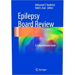 Mohamad Z. Koubeissi,Nabil J. Azar Epilepsy Board Review: A Comprehensive Guide