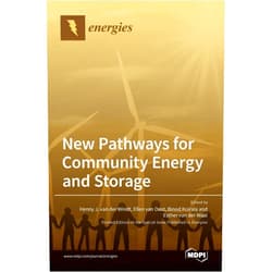 Henny J Van Der Windt,Ellen Van Oost,Binod Koirala New Pathways for Community Energy and Storage