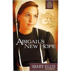 Mary Ellis Abigail's New Hope (Volume 1) (The Wayne County Series)
