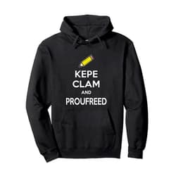 Funny Designs for Writers Keep Calm and Proofread Design for Writers, Editors Pullover Hoodie