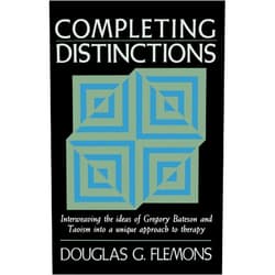 By Douglas G. Flemons (Author) Format: Kindle Edition Completing Distinctions: Interweaving the Ideas of Gregory Bateson and Taoism into a unique approach to therapy