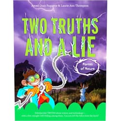 Ammi-Joan Paquette,Laurie Ann Thompson Two Truths and a Lie: Forces of Nature
